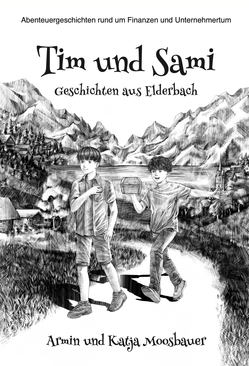 Tim & Sami - Geschichten aus Elderbach Kinderbuch Tim und Sami – Geschichten über Geld und Abenteuer
